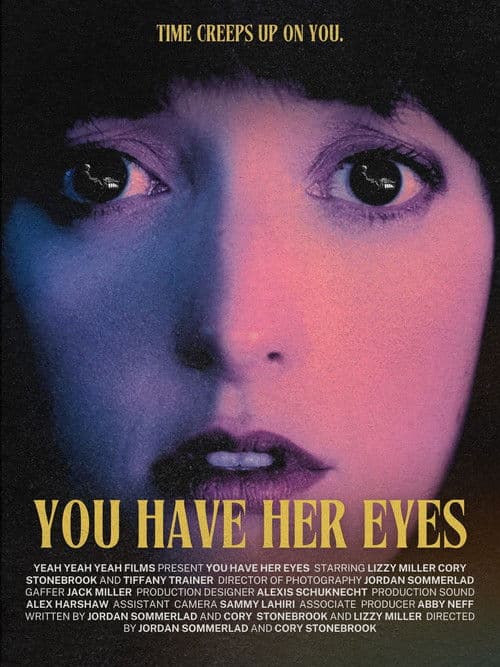 You Have Her Eyes