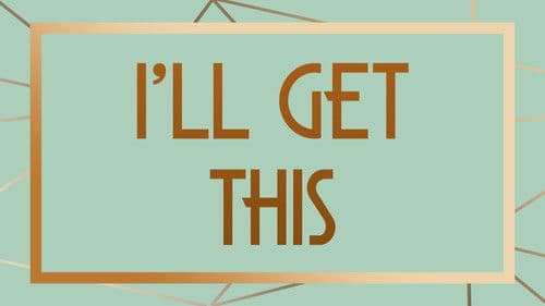 I'll Get This Bild 2