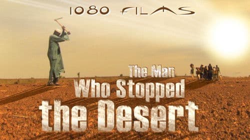 The Man Who Stopped the Desert Bild 1