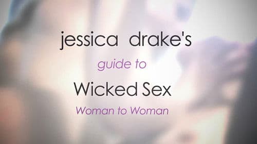 Jessica Drake's Guide to Wicked Sex: Woman to Woman Bild 1