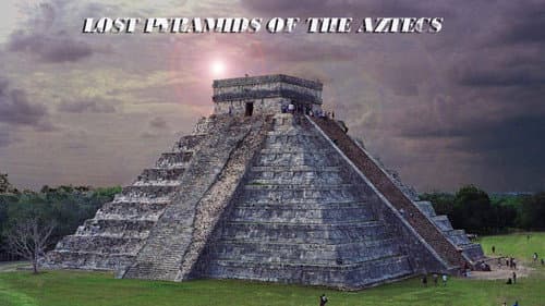 Lost Pyramids of the Aztecs Bild 1