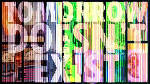 Tomorrow Doesn't Exist Bild 1