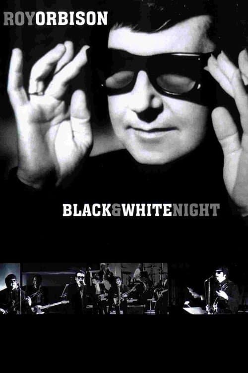 Roy Orbison - Black and White Night