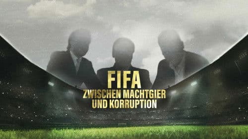 FIFA: Zwischen Machtgier und Korruption Bild 3