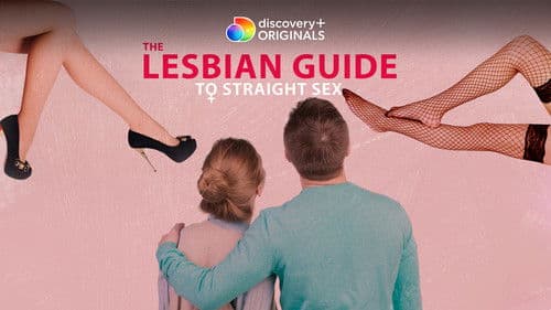 The Lesbian Guide to Straight Sex Bild 1