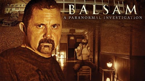 Balsam: A Paranormal Investigation Bild 1