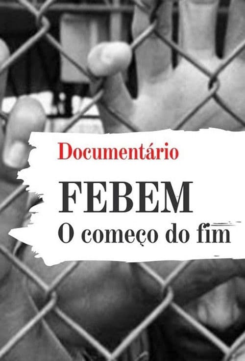FEBEM: O começo do fim