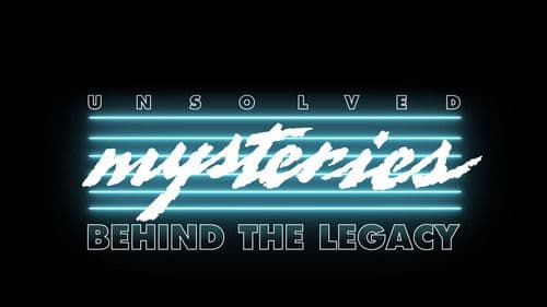 Unsolved Mysteries: Behind the Legacy Bild 3