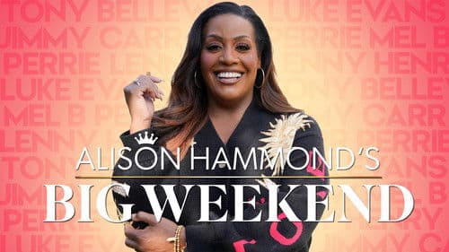 Alison Hammond's Big Weekend Bild 1