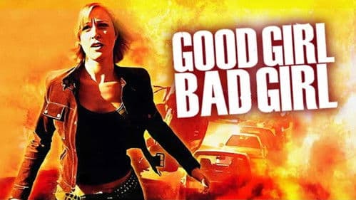Good Girl, Bad Girl Bild 1