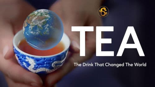 Tea: The Drink That Changed The World Bild 1
