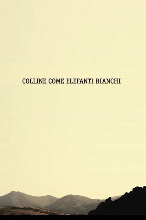 Colline Come Elefanti Bianchi