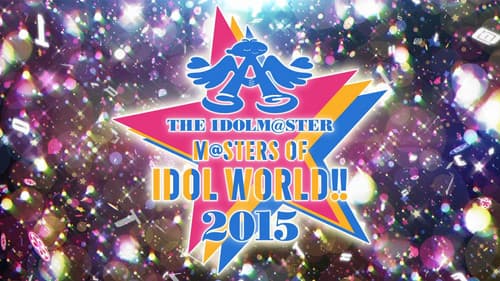 THE IDOLM@STER M@STERS OF IDOL WORLD!! 2015 Bild 2