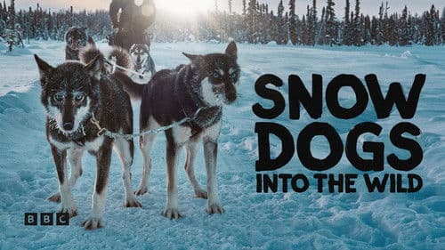Snow Dogs: Into the Wild Bild 2