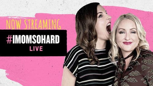 #IMomSoHard Live Bild 2
