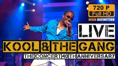 Kool and the Gang: Live 40th Anniversary Greatest Hits Bild 1