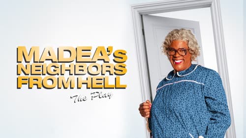 Tyler Perry's Madea's Neighbors from Hell - The Play Bild 1