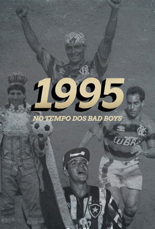 1995: No Tempo dos Bad Boys