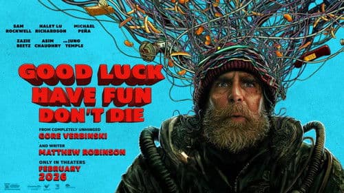 Good Luck, Have Fun, Don't Die Bild 3