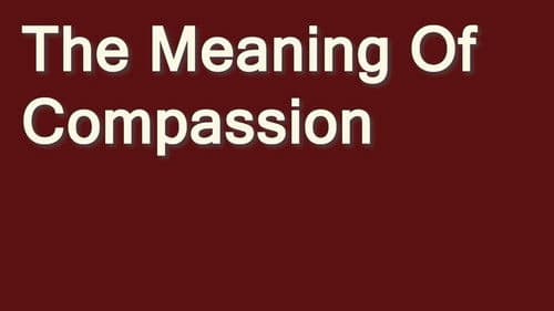The Meaning of Compassion Bild 1