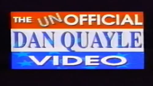 The Unofficial Dan Quayle Video Bild 1