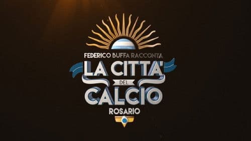Federico Buffa racconta - La città del calcio: Rosario Bild 1