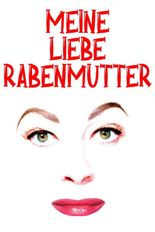 Meine liebe Rabenmutter
