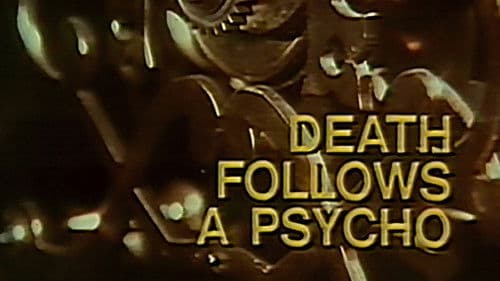 Death Follows a Psycho Bild 1