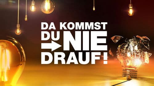 Da kommst Du nie drauf! - Die große Show der schrägen Fragen Bild 1