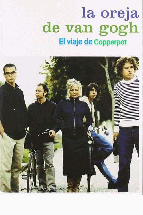 La Oreja de Van Gogh: El Viaje de Copperpot
