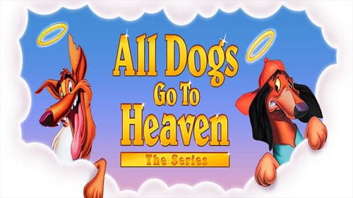 All Dogs Go To Heaven: The Series Bild 1