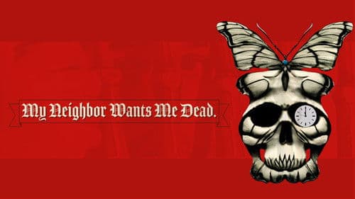 My Neighbor Wants Me Dead Bild 1