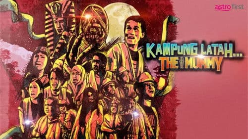 Kampung Latah… The Mummy Bild 1