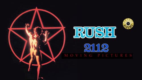 Classic Albums: Rush - 2112 & Moving Pictures Bild 3