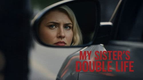 My Sister's Double Life Bild 1