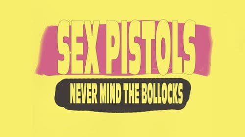Classic Albums: Sex Pistols - Never Mind The Bollocks, Here's The Sex Pistols Bild 3