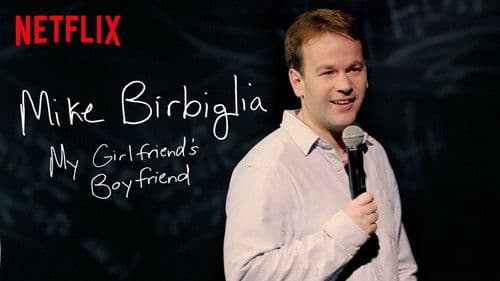 Mike Birbiglia: My Girlfriend's Boyfriend Bild 1