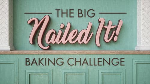 The Big Nailed It Baking Challenge Bild 2