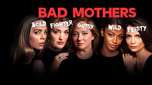 Bad Mothers Bild 3