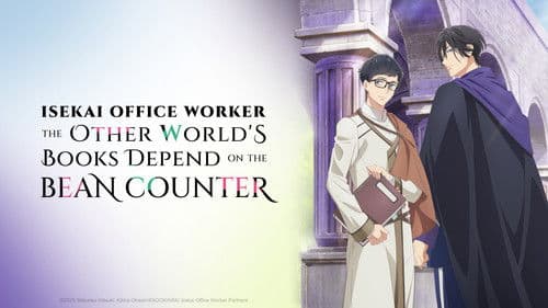 Isekai Office Worker: The Other World's Books Depend on the Bean Counter Bild 4