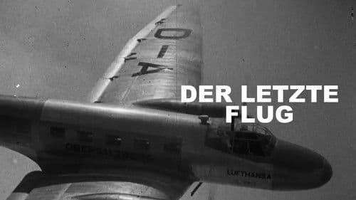 Der letzte Flug - Ein deutsches Geheimnis Bild 2