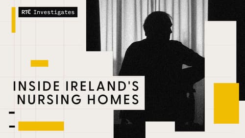 RTÉ Investigates: Inside Ireland's Nursing Homes Bild 1
