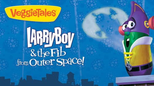 VeggieTales: LarryBoy & the Fib from Outer Space! Bild 3