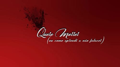 Quero Morrer (ou Como Aprendi a Não Falecer) Bild 1