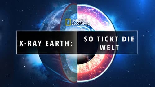 X-Ray Earth: So tickt die Welt Bild 5
