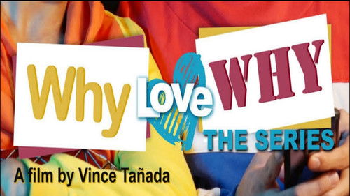 Why Love Why: The Series Bild 1