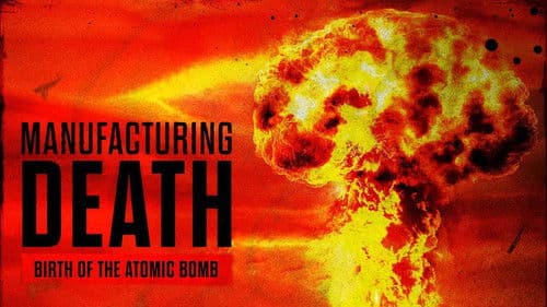 Manufacturing Death: Birth of the Atom Bomb Bild 4