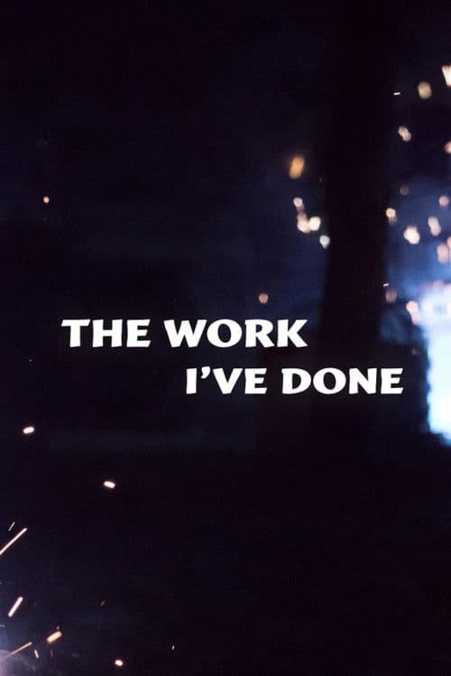 The Work I've Done