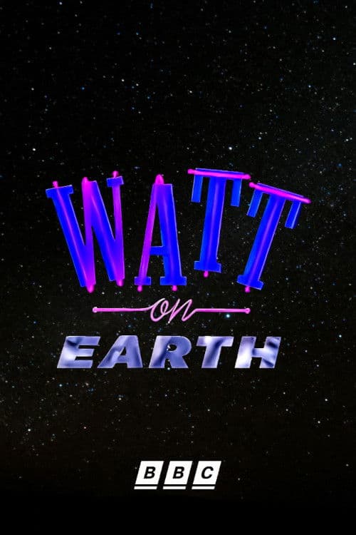 Watt on Earth