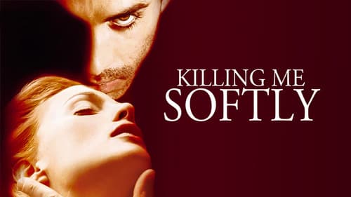 Killing Me Softly Bild 8